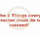 5 Things Every Investor Must Do To Succeed