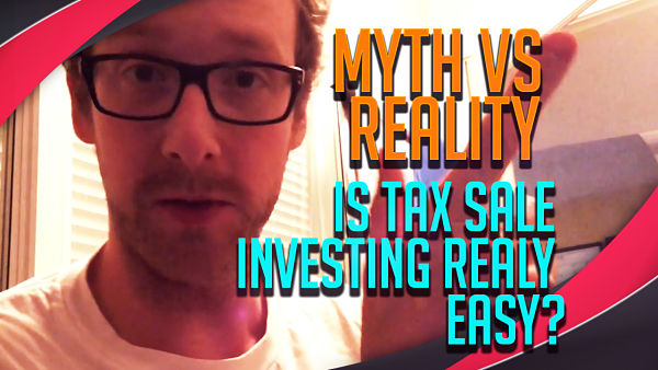 Myth Vs Reality: Is Tax Deed Investing Really Easy?