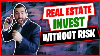 EP047: Investing In Real Estate Without Any Risk…The Best Places To Start